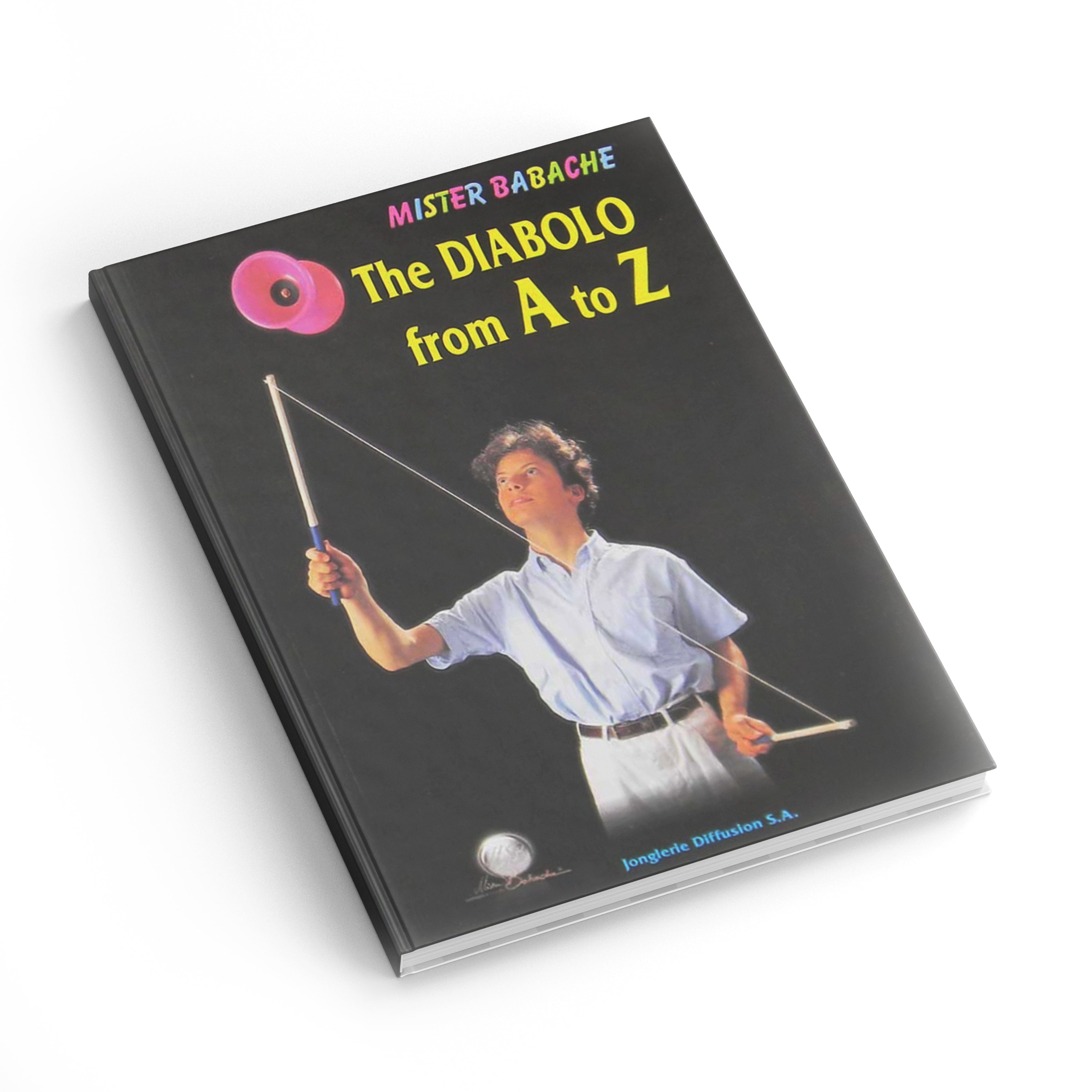 The Diabolo from A-Z by Mr Babache (Diabolo Book)